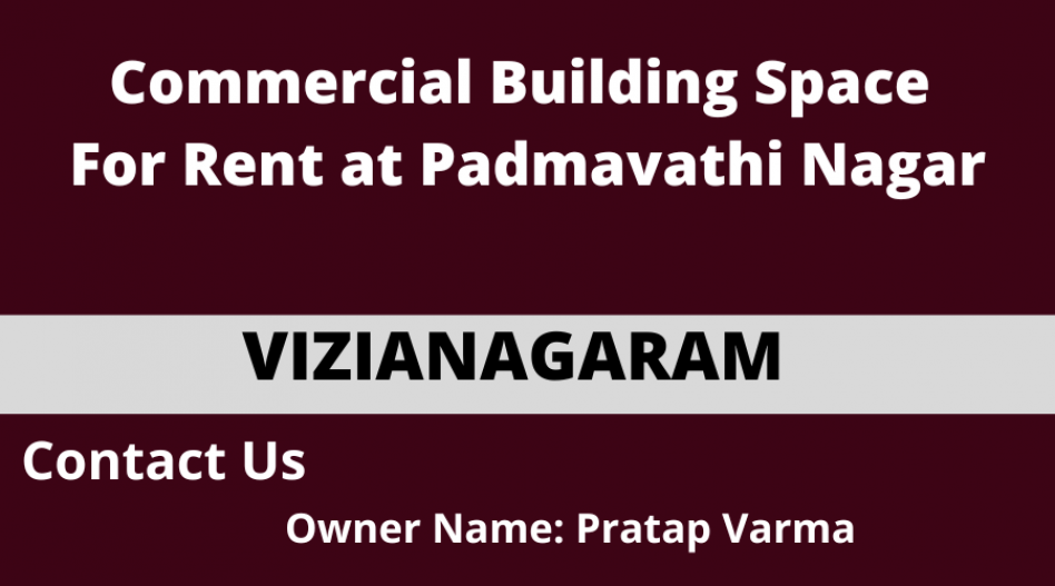 Commercial Space For Rent at Padmavathi Nagar, Vizianagaram.