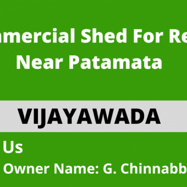 Commercial Shed for Rent at Patamata, Vijayawada.
