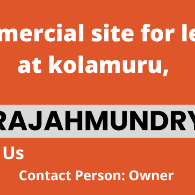 Commercial site for lease at Kolamuru, Rajahmundry.