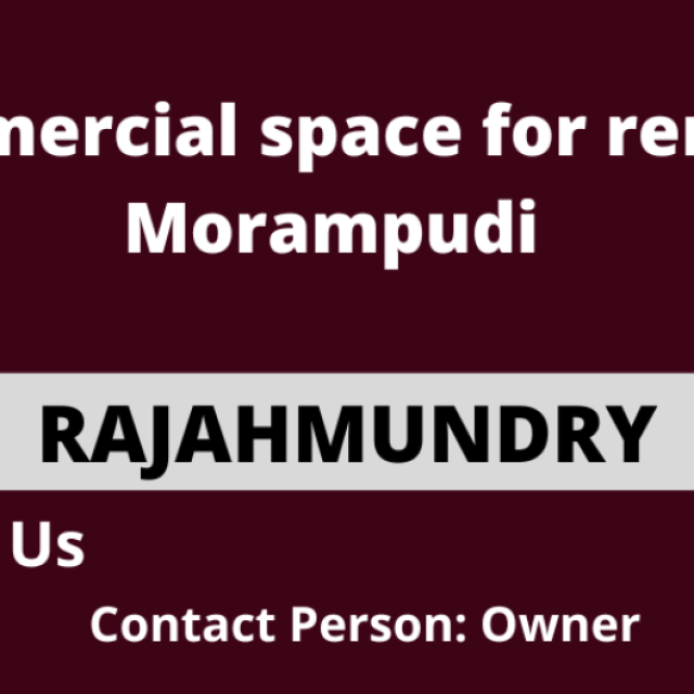 Commercial space for rent at Morampudi, Rajahmundry.