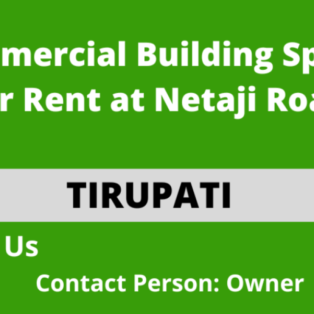 Commercial Building Space for Rent at Netaji Road, Tirupati