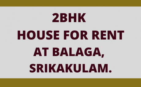 2BHK House For Rent at Balaga, Srikakulam.